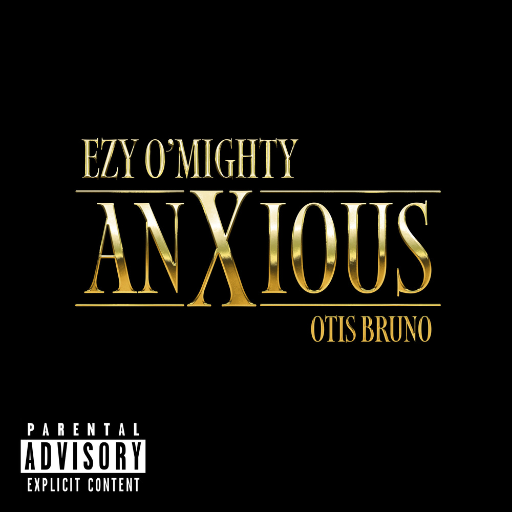 Another single cover that I made for my brother. Features a black background with gold letters spelling the names of the artists, Ezy O'Mighty and Otis Bruno as well as the word Anxious.